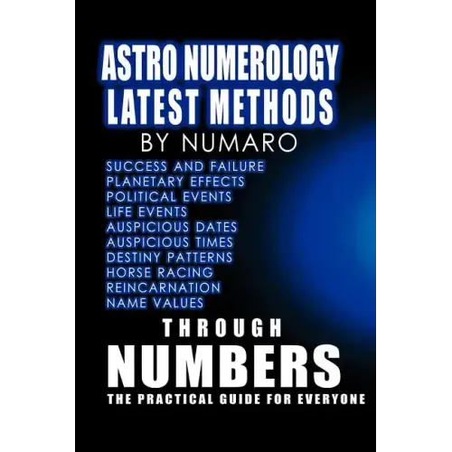 Astro Numerology: Latest Methods