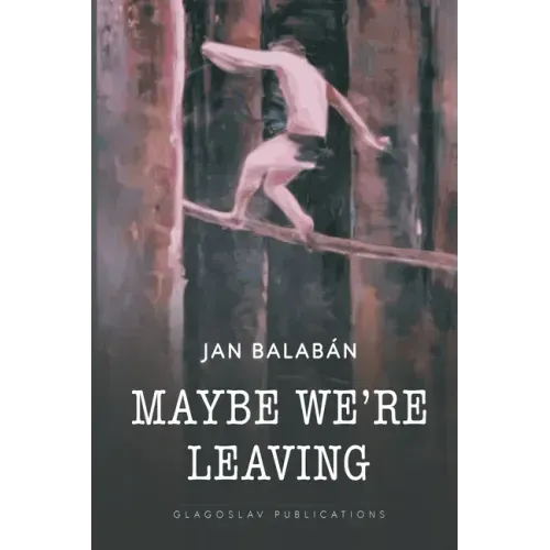 Maybe We're Leaving