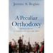 A Peculiar Orthodoxy: Reflections on Theology and the Arts