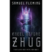 Kneel Before Zhug: A Modern Sword and Sorcery Serial