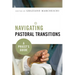 Navigating Pastoral Transitions: A Priest's Guide