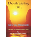 De-stressing 101: Tools for Living a Stress-Free Life