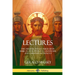 Lectures: The Original Ten Lectures Upon Subjects of Egyptology, Gnosticism, and Christian Mythology