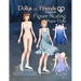 Dollys and Friends Originals Figure Skating Paper Dolls: Fashion Dress Up Paper Doll Collection with Figure Skating and Ice Dance Costumes
