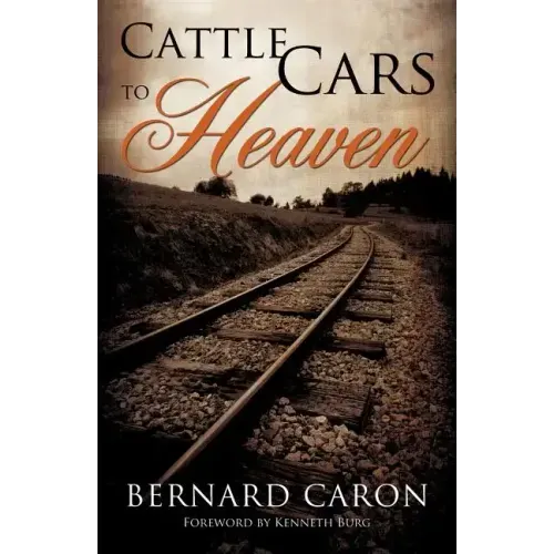 Cattle Cars to Heaven