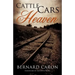 Cattle Cars to Heaven