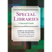 Special Libraries: A Survival Guide