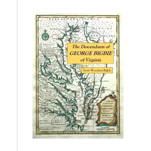 The Descendants of George Bigbie of Virginia