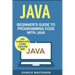 Java: Beginner's Guide to Programming Code with Java