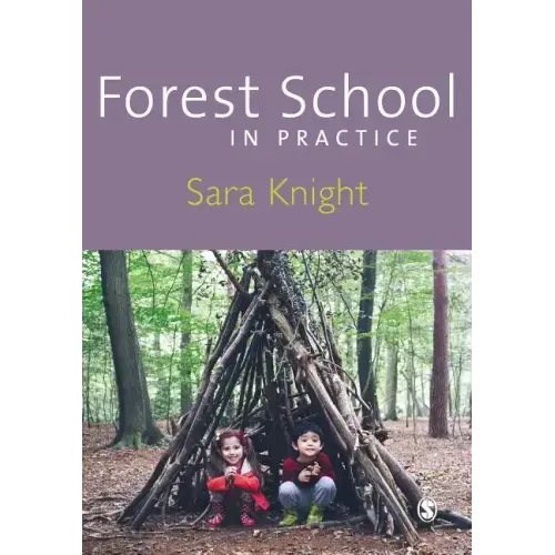Forest School in Practice