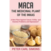 Maca - The Medicinal Plant of the Inkas