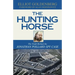 The Hunting Horse: The Truth Behind the Jonathan Pollard Spy Case