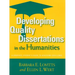 Developing Quality Dissertations in the Humanities: A Graduate Student's Guide to Achieving Excellence