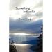 Something in the Air