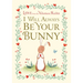 I Will Always Be Your Bunny: Love from the Velveteen Rabbit