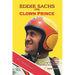 Eddie Sachs: the Clown Prince of Racing: The Life and Times of the World's Greatest Race Driver