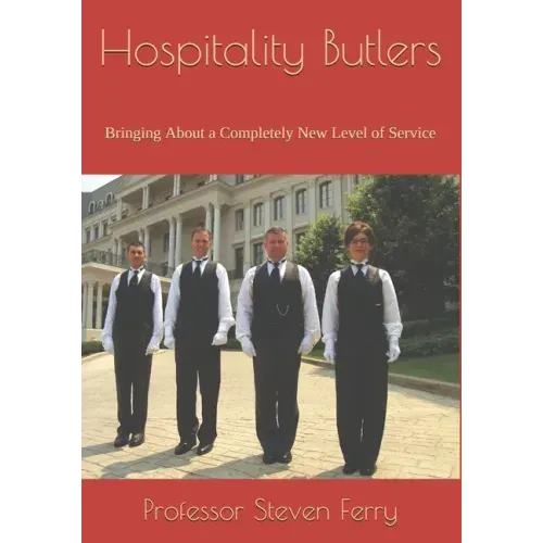 Hospitality Butlers: Bringing About a Completely New Level of Service