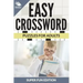 Easy Crossword Puzzles For Adults Super Fun Edition