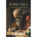 Born Saul: The Apostle Paul's Personal Journal