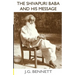 The Shivapuri Baba and His Message: Four lectures on a great Indian sage.
