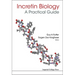 Incretin Biology - A Practical Guide: Glp-1 and Gip Physiology