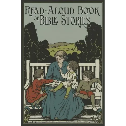 The Read-Aloud Book of Bible Stories