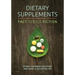 Dietary Supplements: Fact versus Fiction