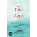 The Tale of Aypi