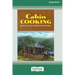 Cabin Cooking: Rustic Cast Iron and Dutch Oven Recipes [Standard Large Print 16 Pt Edition]