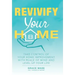Revivify Your Home: Take Control of Your Home Improvement with Peace of Mind and Level up Your Life