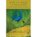 How to Make a Wetland: Water and Moral Ecology in Turkey