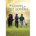 The Gospel for Pet Lovers