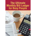 The Ultimate Monthly Bill Ledger for Busy People