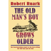 The Old Man's Boy Grows Older