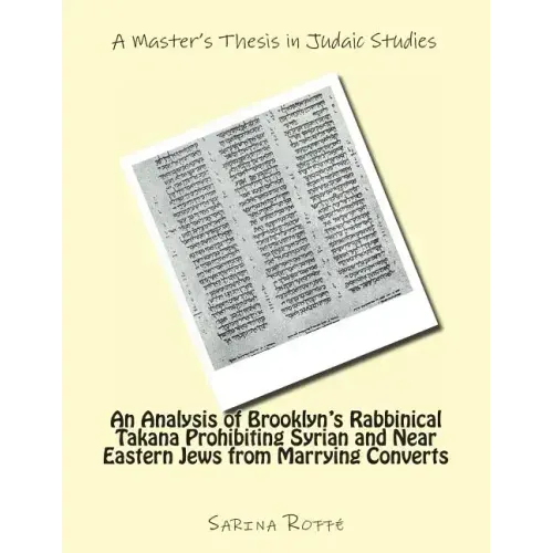 An Analysis of Brooklyn's Rabbinical Takana Prohibiting Syrian and Near Eastern Jew from Marrying Converts
