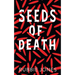 Seeds of Death