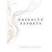 Casualty Reports: Poems