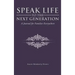 Speak Life to the Next Generation: A Journal for Families Everywhere