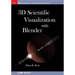 3D Scientific Visualization with Blender
