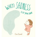 When Sadness Is at Your Door
