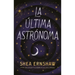 Ultima Astronoma, La