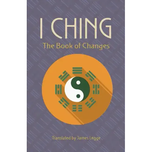 I Ching: The Book of Changes