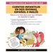 Cuentos Infantiles en Dos Idiomas, Español e Inglés: Educa a tu hijo para que sea bilingüe en español e inglés + descarga de audio. Ideal para niños d