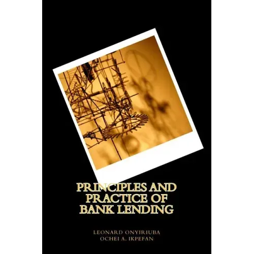 Principles and practice of bank lending