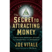 The Secret to Attracting Money: A Practical Spiritual System for Abundance and Prosperity