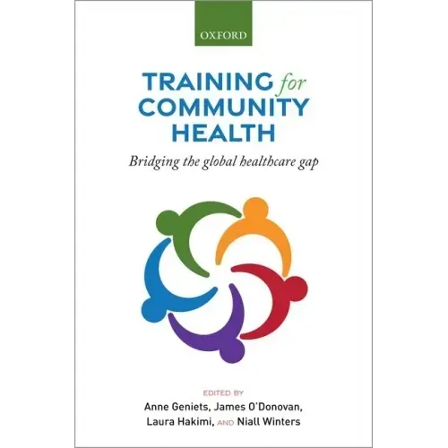 Training for Community Health: Bridging the Global Health Care Gap