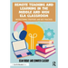 Remote Teaching and Learning in the Middle and High ELA Classroom: Instructional Strategies and Best Practices