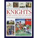 The Illustrated History of Knights and the Golden Age of Chivalry: A Magnificent Account of the Medieval Knight and the Chivalric Code, with Over 450