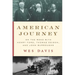 American Journey: On the Road with Henry Ford, Thomas Edison, and John Burroughs