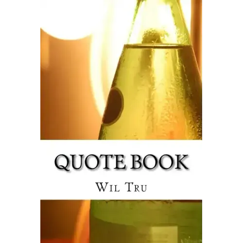 Quote Book: Book of 1000 Quotes To Help you Find Inspiration and Motivation